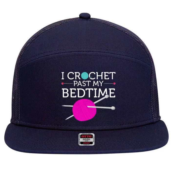 I Crochet Past My Bedtime Funny Crocheter Humor 7 Panel Mesh Trucker Snapback Hat