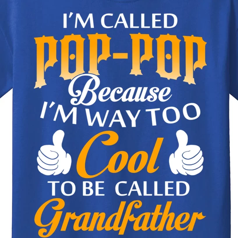 Im Called Poppop Gift Kids T-Shirt