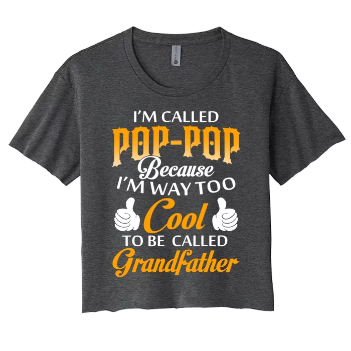 Im Called Poppop Gift Women's Crop Top Tee