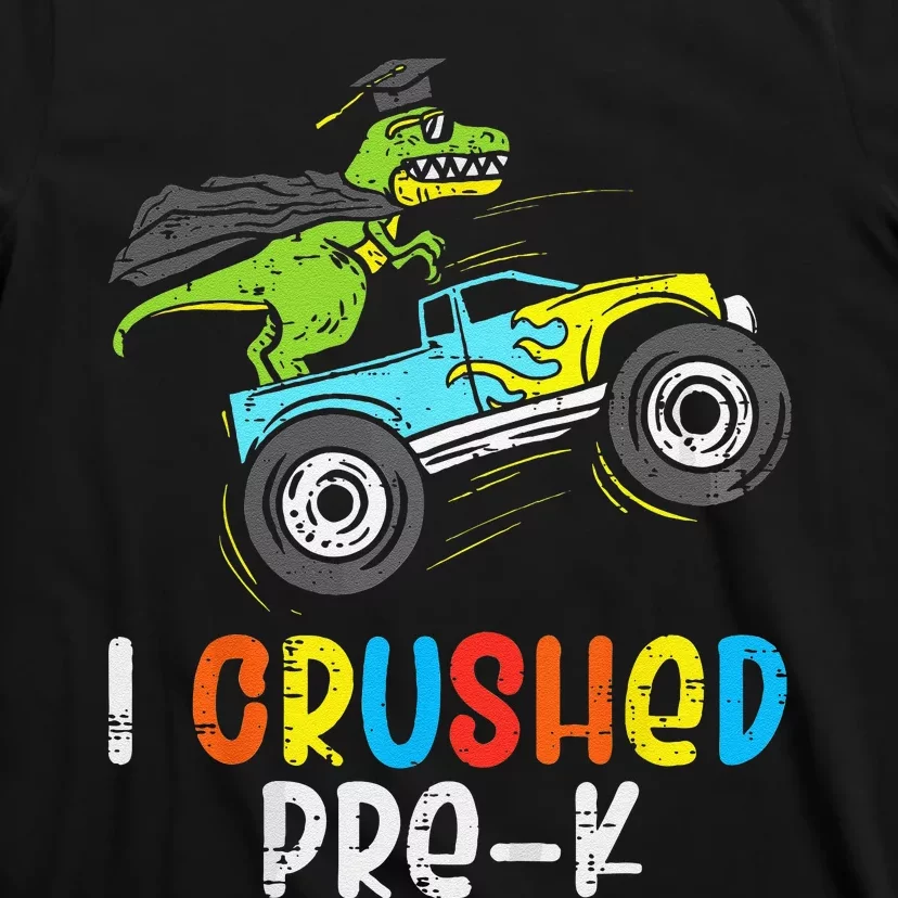 I Crushed PreK TRex Monster Truck Graduation Cap T-Shirt