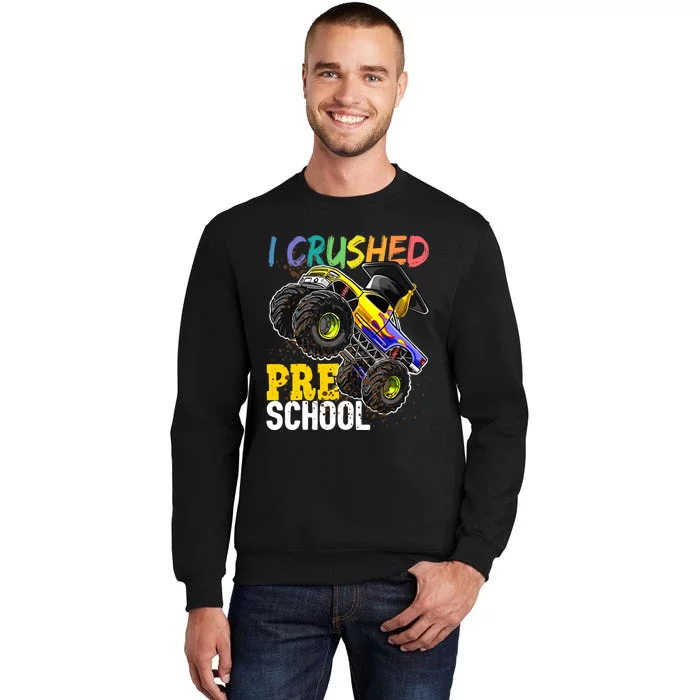 I Crushed Preschool Monster Truck Graduation Cap Gift Boys Tall Sweatshirt