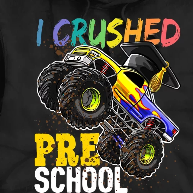 I Crushed Preschool Monster Truck Graduation Cap Gift Boys Tie Dye Hoodie