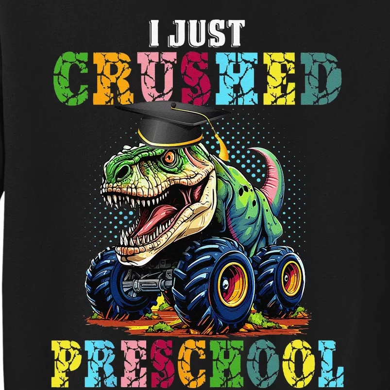 I Crushed Preschool Monster Truck Graduation Tall Sweatshirt