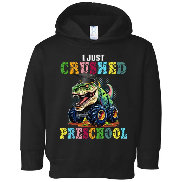 I Crushed Preschool Monster Truck Graduation Toddler Hoodie