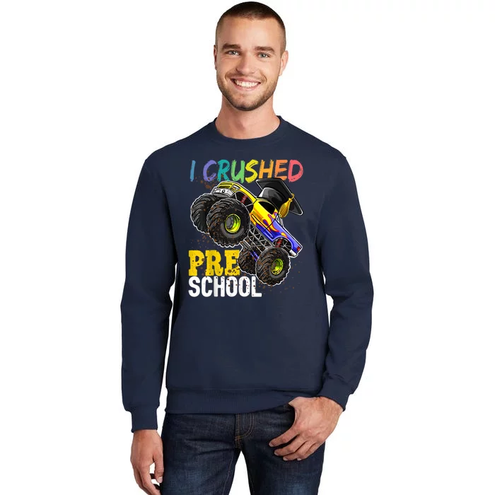 I Crushed Preschool Monster Truck Graduation Cap Gift Boys Tall Sweatshirt