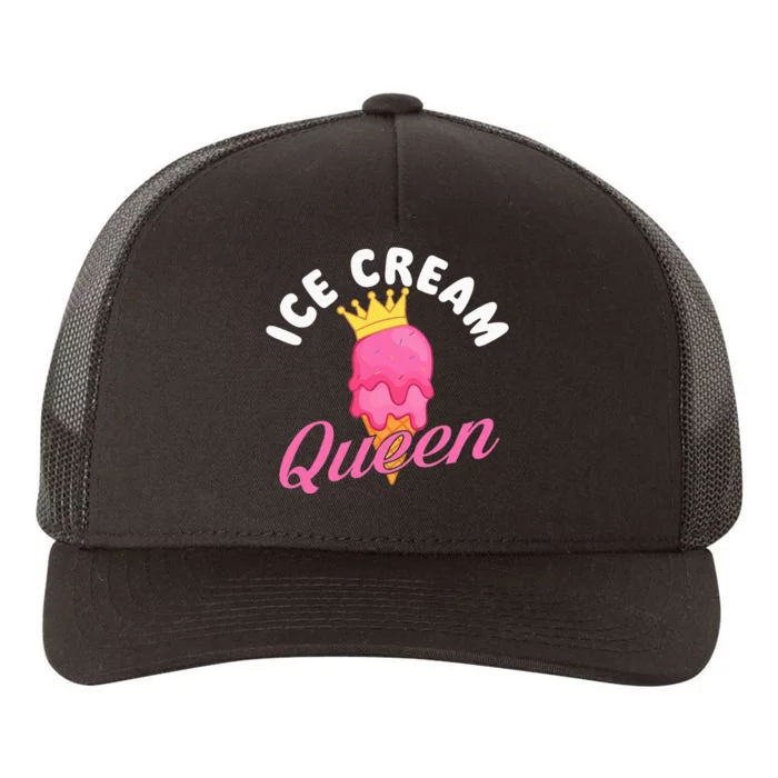 Ice Cream Queen Ice Cream Lover Gelato Sweet Tooth Yupoong Adult 5-Panel Trucker Hat