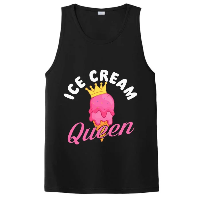 Ice Cream Queen Ice Cream Lover Gelato Sweet Tooth Performance Tank