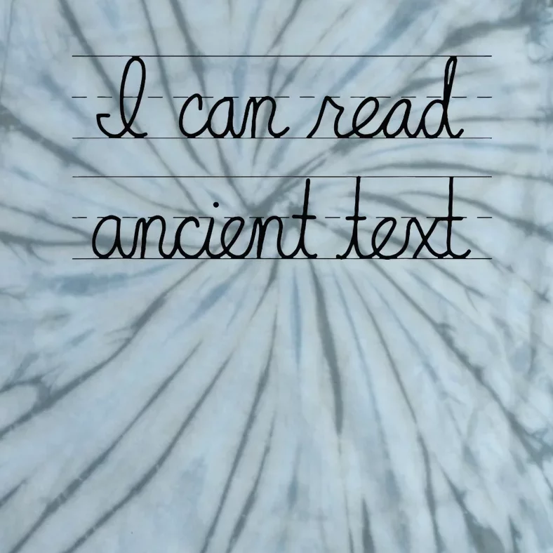 I Can Read Ancient Text Tie-Dye T-Shirt