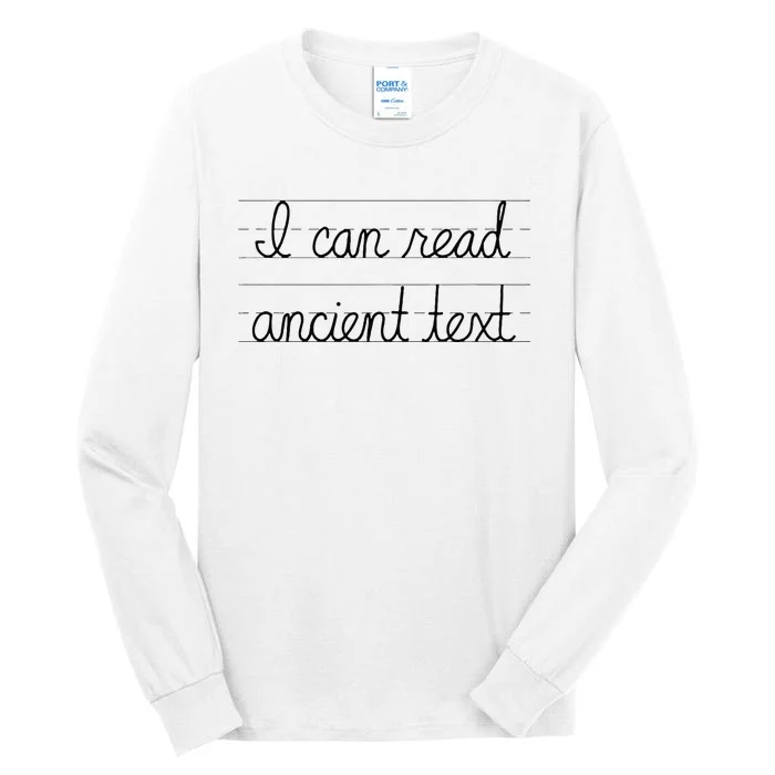 I Can Read Ancient Text Tall Long Sleeve T-Shirt