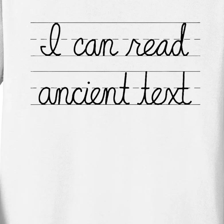 I Can Read Ancient Text Kids Long Sleeve Shirt