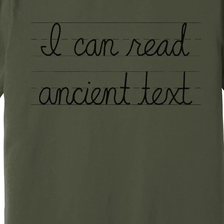 I Can Read Ancient Text Premium T-Shirt