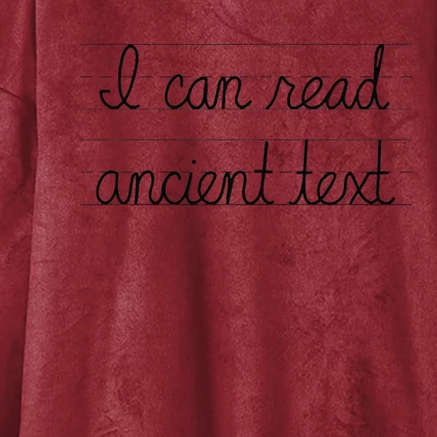 I Can Read Ancient Text Hooded Wearable Blanket