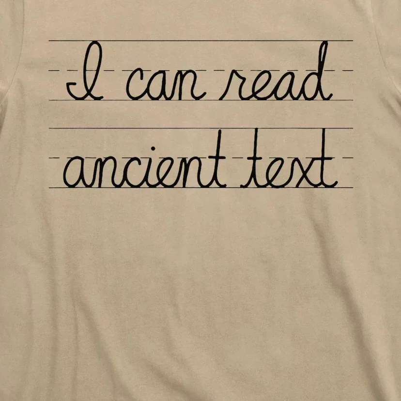 I Can Read Ancient Text T-Shirt