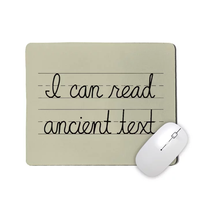 I Can Read Ancient Text Mousepad