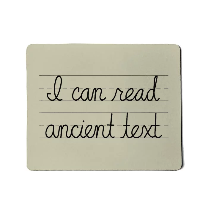 I Can Read Ancient Text Mousepad