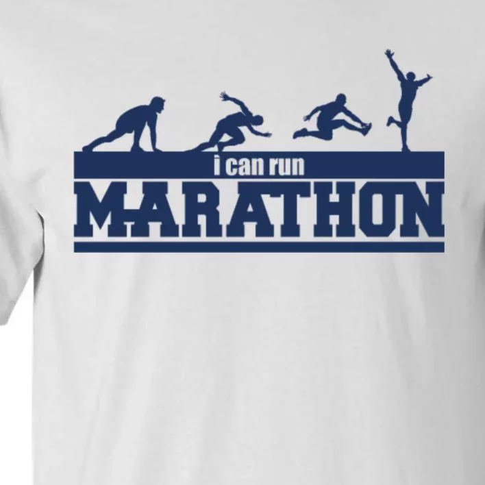 I Can Run Marathon Tall T-Shirt