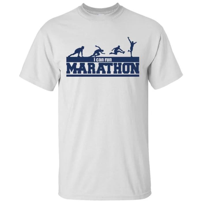 I Can Run Marathon Tall T-Shirt