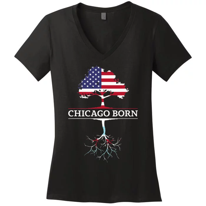 Illinois Chicago Roots Chicago Born Women's V-Neck T-Shirt