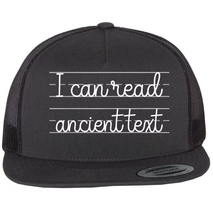 I Can Read Ancient Text Cute Handwriting White Ink Flat Bill Trucker Hat