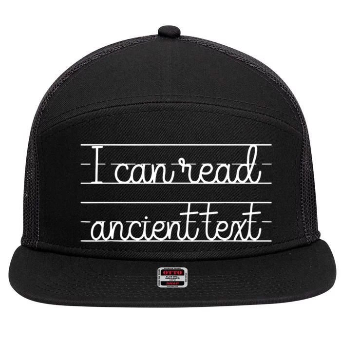 I Cant Read Ancient Text Cute Handwriting White Ink 7 Panel Mesh Trucker Snapback Hat