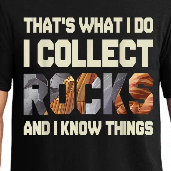 I Collect Rocks And I Know Things Geology Geologist Geode Pajama Set