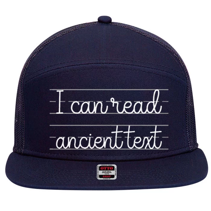 I CanT Read Ancient Text Cute Handwriting White Ink 7 Panel Mesh Trucker Snapback Hat