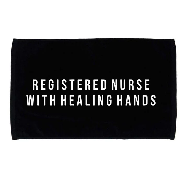 Israella Cincinsoko Registered Nurse With Healing Hands Microfiber Hand Towel