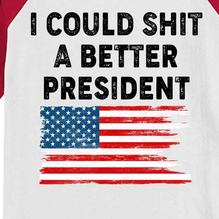 I Could Shit A Better President Distressed USA American Flag Kids Colorblock Raglan Jersey