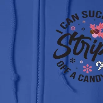 I Can Suck The Stripes Of A Candy Cane Christmas Holiday Gift Full Zip Hoodie