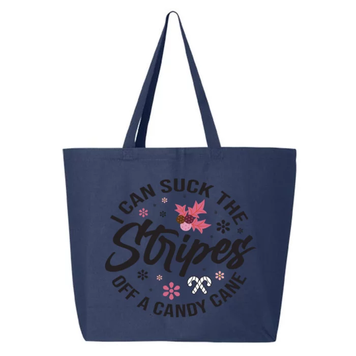 I Can Suck The Stripes Of A Candy Cane Christmas Holiday Gift 25L Jumbo Tote