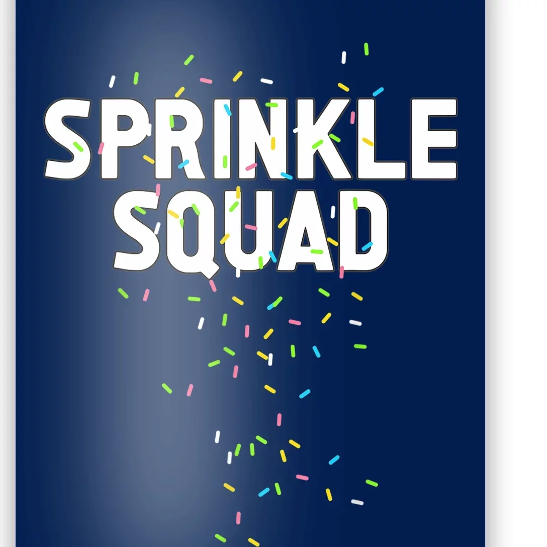 Ice Cream Sprinkle Clothing - Sprinkle Squad Poster