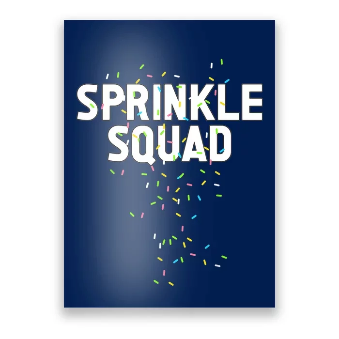 Ice Cream Sprinkle Clothing - Sprinkle Squad Poster