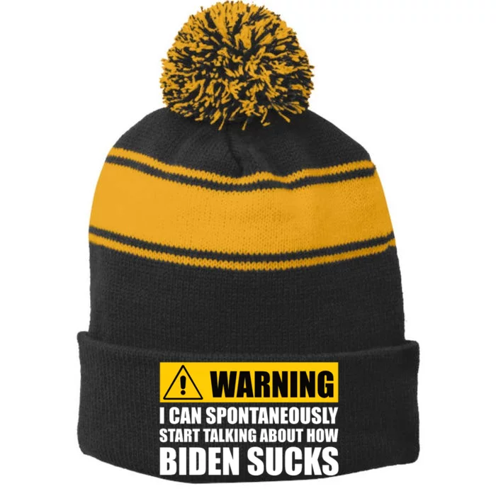 I Can Spontaneously Start Talking About How Biden Sucks Stripe Pom Pom Beanie