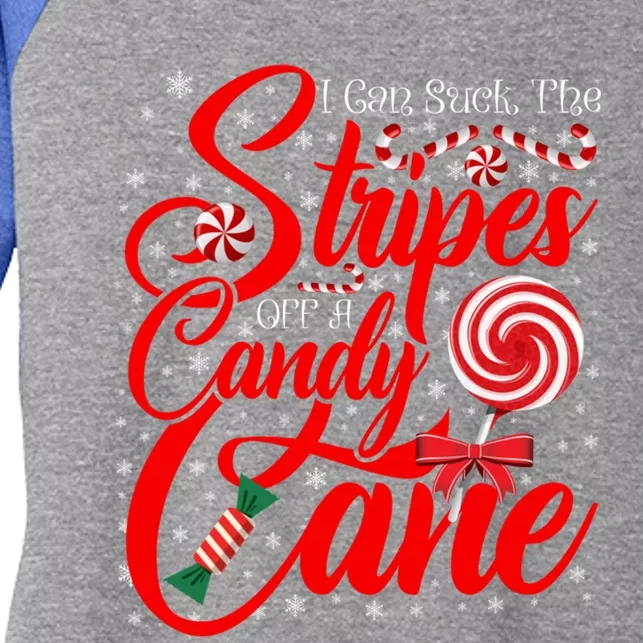 I Can Suck The Stripes Off A Candy Cane Christmas Naughty Cool Gift Women's Tri-Blend 3/4-Sleeve Raglan Shirt