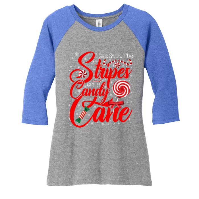 I Can Suck The Stripes Off A Candy Cane Christmas Naughty Cool Gift Women's Tri-Blend 3/4-Sleeve Raglan Shirt