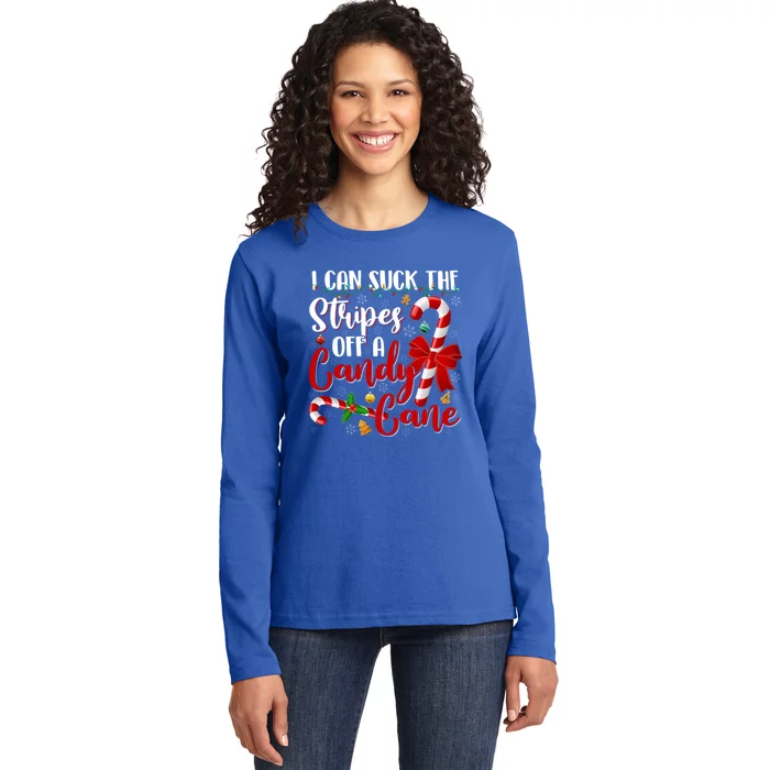 I Can Suck The Stripes Off A Candy Cane Christmas Naughty Gift Ladies Long Sleeve Shirt