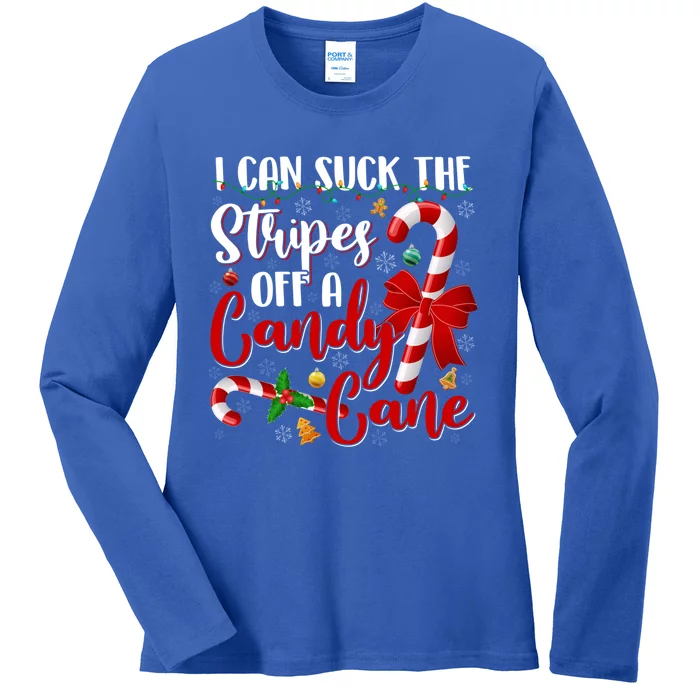 I Can Suck The Stripes Off A Candy Cane Christmas Naughty Gift Ladies Long Sleeve Shirt