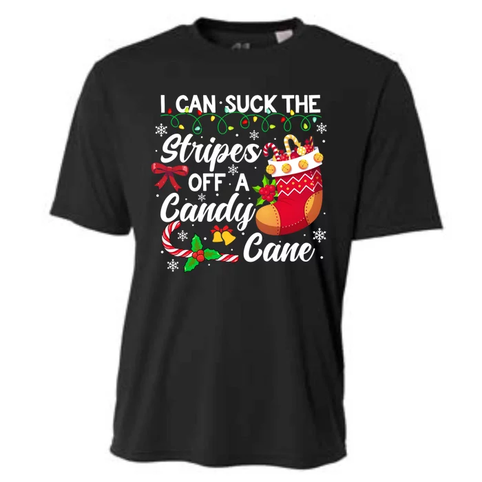 I Can Suck The Stripes Off A Candy Cane Christmas Naughty Gift Cooling Performance Crew T-Shirt