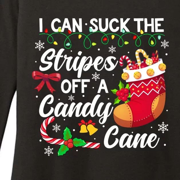 I Can Suck The Stripes Off A Candy Cane Christmas Naughty Gift Womens CVC Long Sleeve Shirt