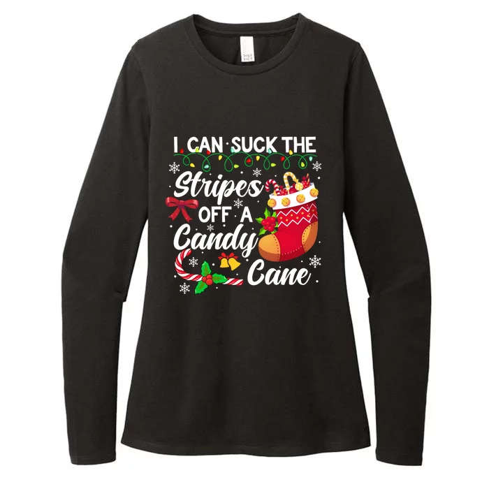 I Can Suck The Stripes Off A Candy Cane Christmas Naughty Gift Womens CVC Long Sleeve Shirt