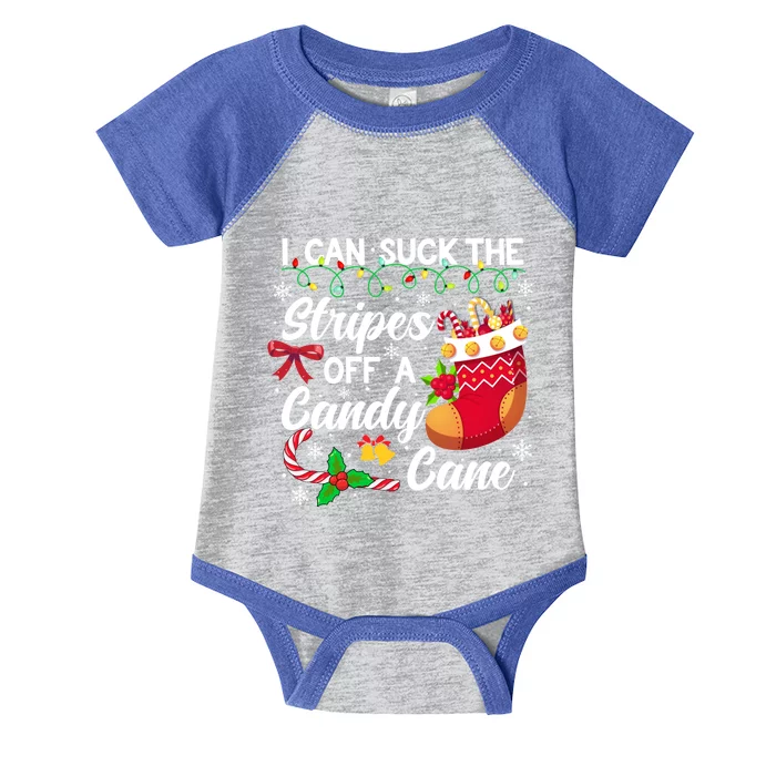 I Can Suck The Stripes Off A Candy Cane Christmas Naughty Gift Infant Baby Jersey Bodysuit