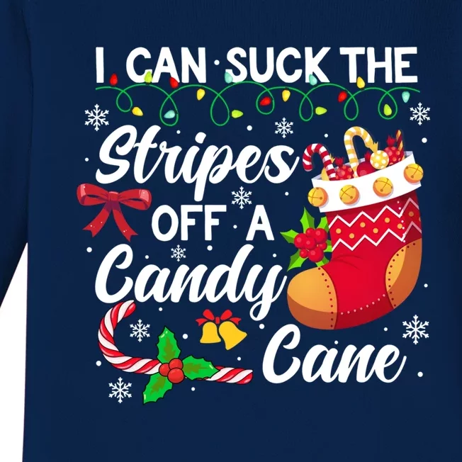 I Can Suck The Stripes Off A Candy Cane Christmas Naughty Gift Baby Long Sleeve Bodysuit