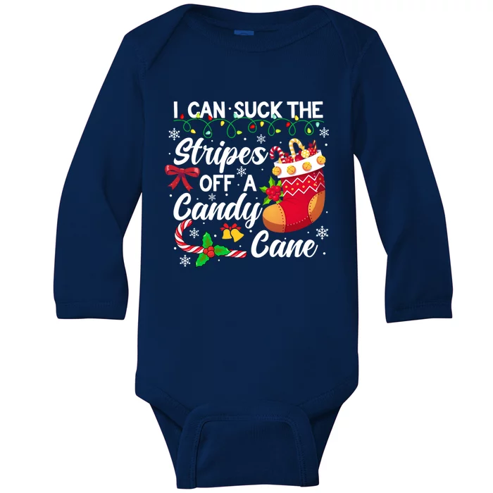 I Can Suck The Stripes Off A Candy Cane Christmas Naughty Gift Baby Long Sleeve Bodysuit