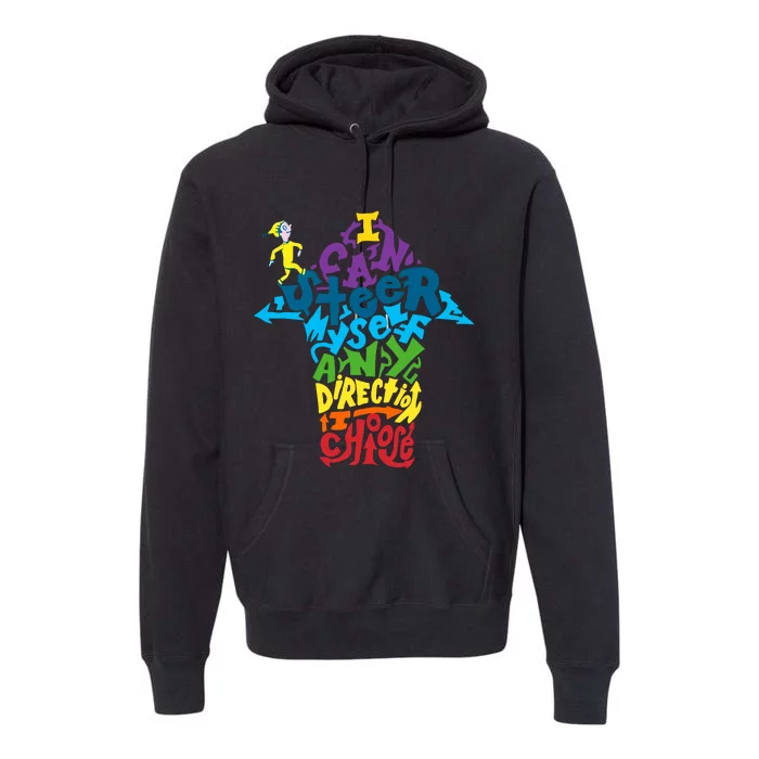 I Can Steer Myself Any Direction I Choose Reading Day National Read Across Premium Hoodie