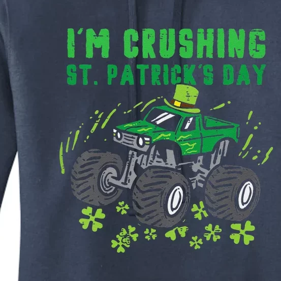 Im Crushing St Patricks Day Monster Truck Women's Pullover Hoodie