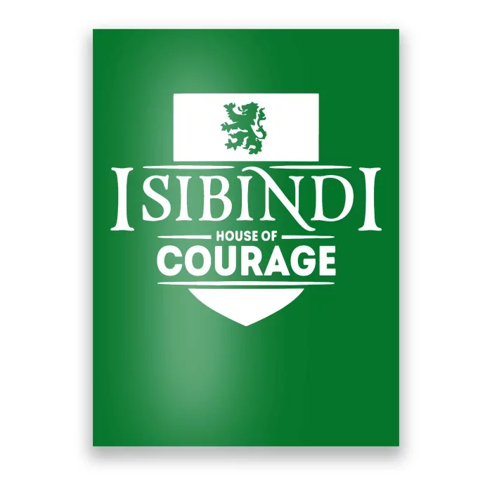 Isibindi Courage School Spirit Courageous Green Poster