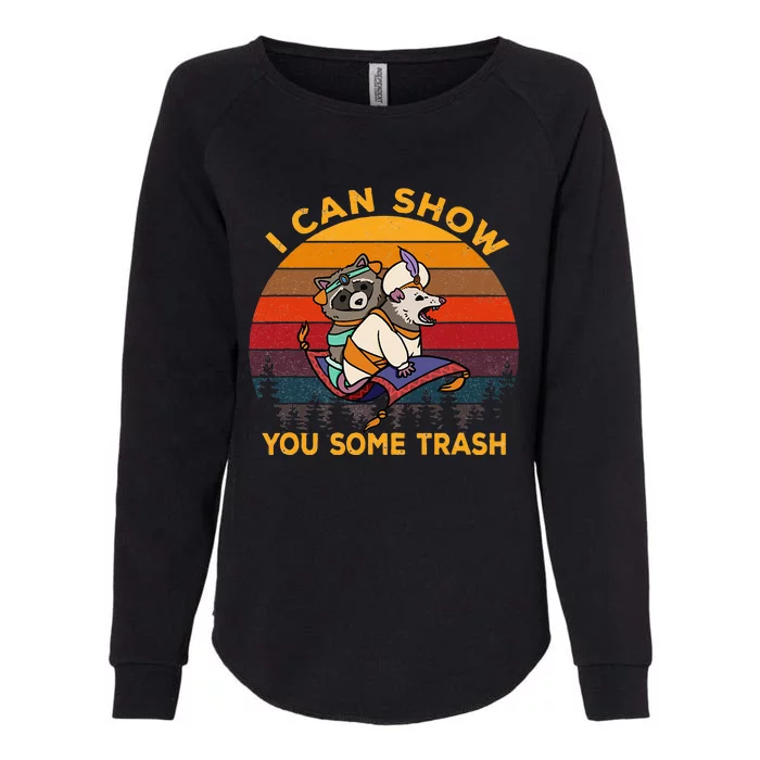 I Can Show You Some Trash Womens California Wash Sweatshirt