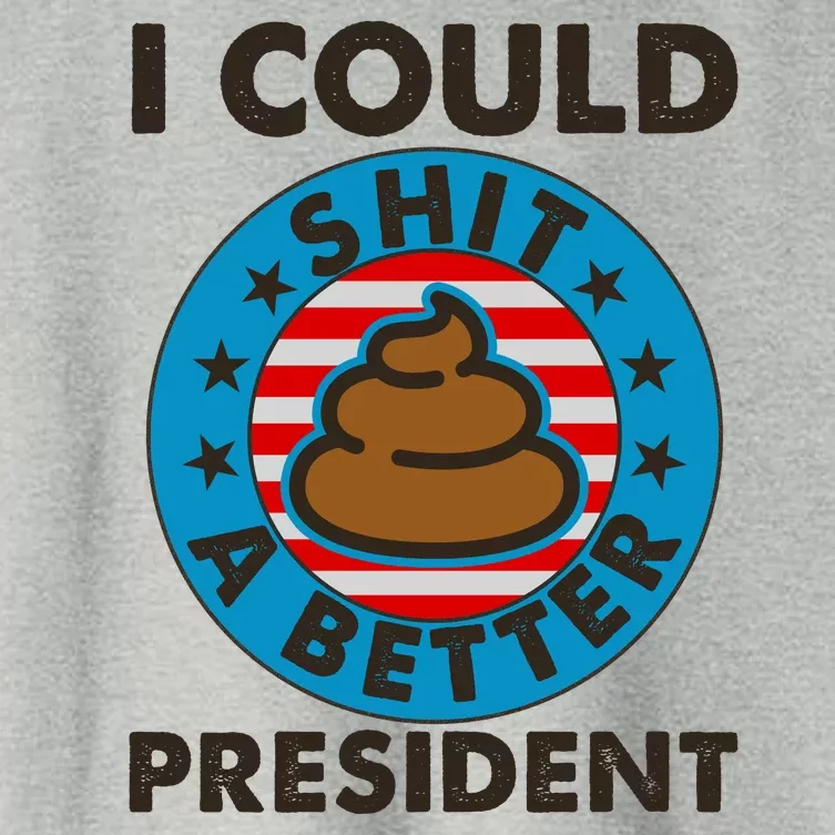 I Could Shit A Better President Poop Emblem Women's Crop Top Tee