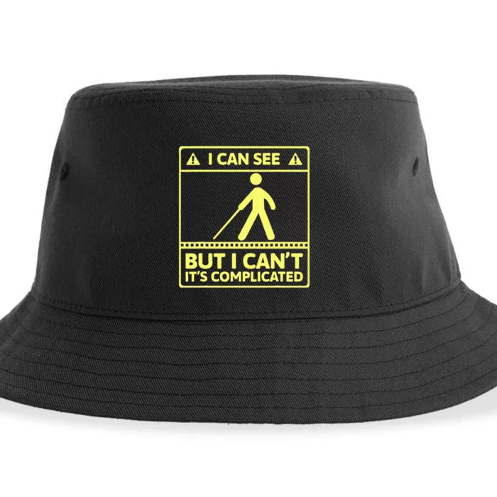 I Can See But I Cant Its Complicated Sustainable Bucket Hat