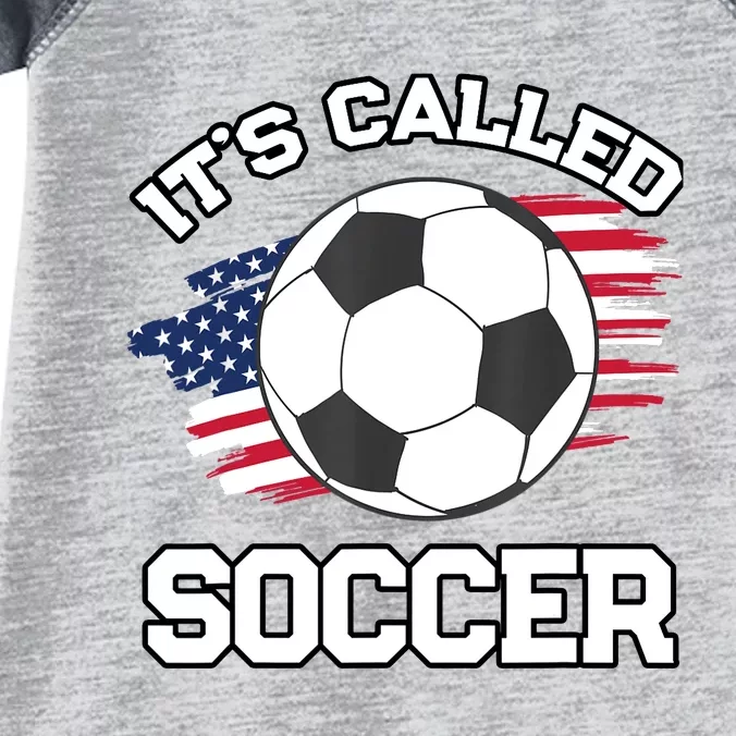 It's Called Soccer Funny Football Fan Futbol American Flag Infant Baby Jersey Bodysuit